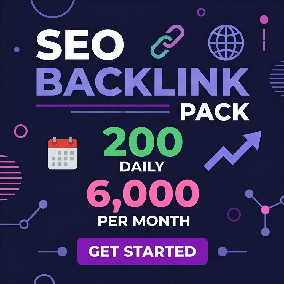 200 Daily Backlinks (6,000 backlinks / month)