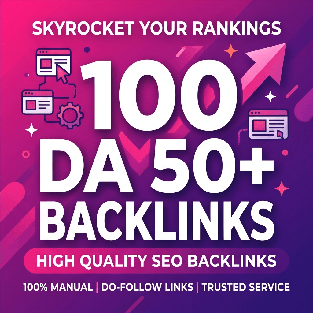 100 Domain Authority DA 50+ Backlinks