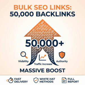 Bulk SEO links: 50,000 backlinks of massive boost