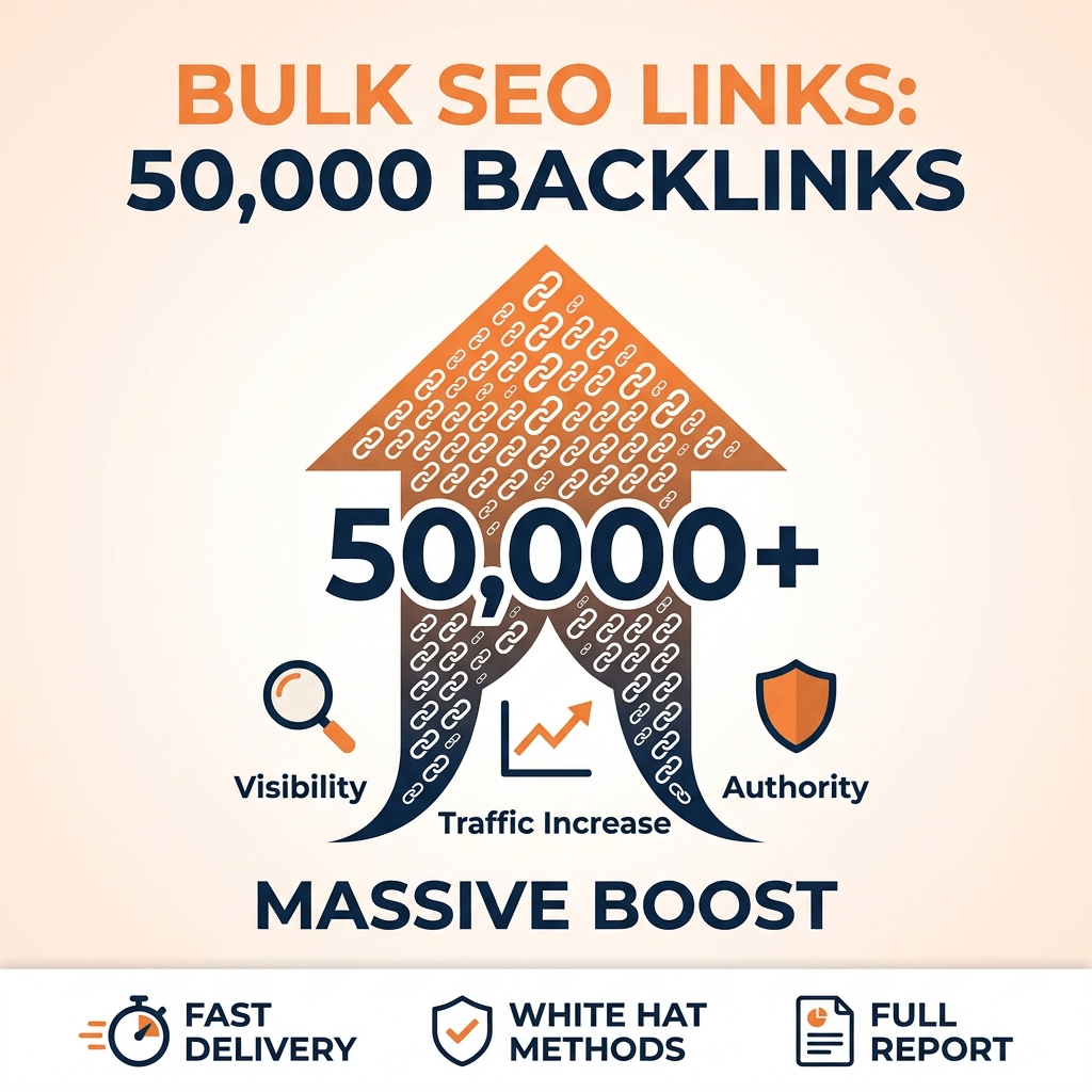 Bulk SEO links: 50,000 backlinks of massive boost